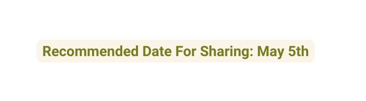 Recommended Date For Sharing May 5th